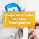 Inilah Penyebab Diabetes dan Cara Menangkalnya – Dr. R. Cahyono Sp Naturopathy