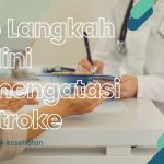 Jangan Anggap Remeh! 5 Langkah Sederhana untuk Menghindari Serangan Stroke