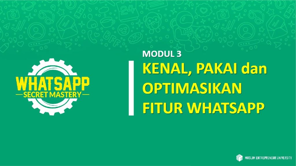 Modul 3 WSM Kenal, pakai dan optimasikan fitur WA