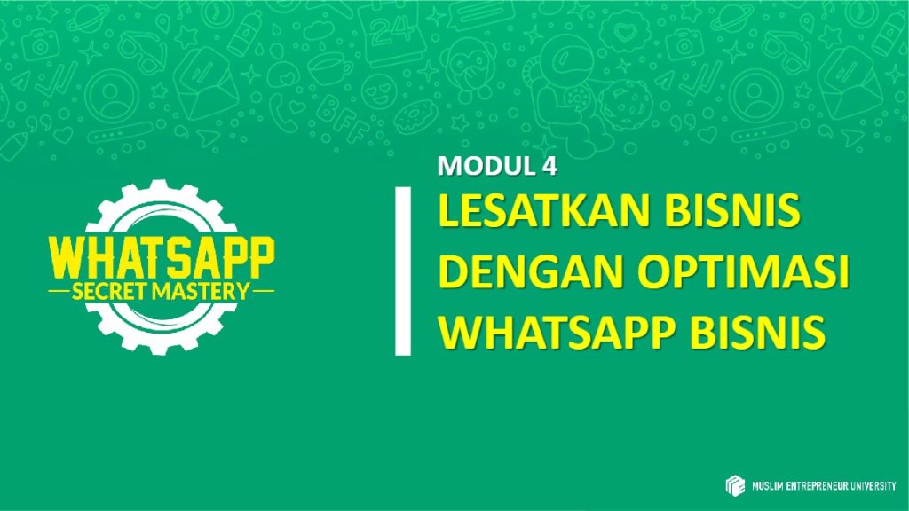 Modul 4 WSM Lesatkan bisnis dengan optimasi WA Bisnis
